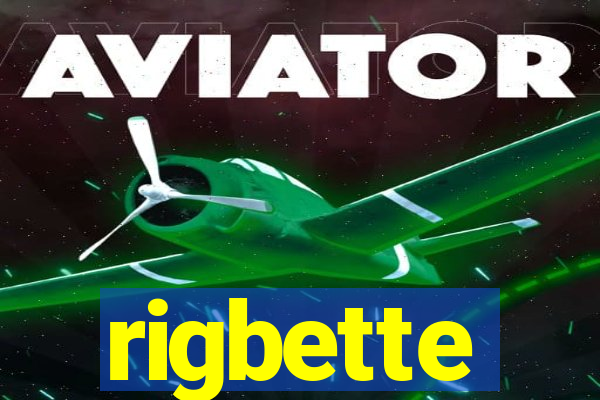 rigbette