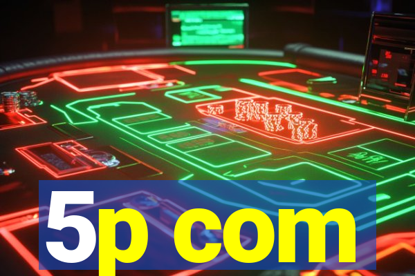 5p com