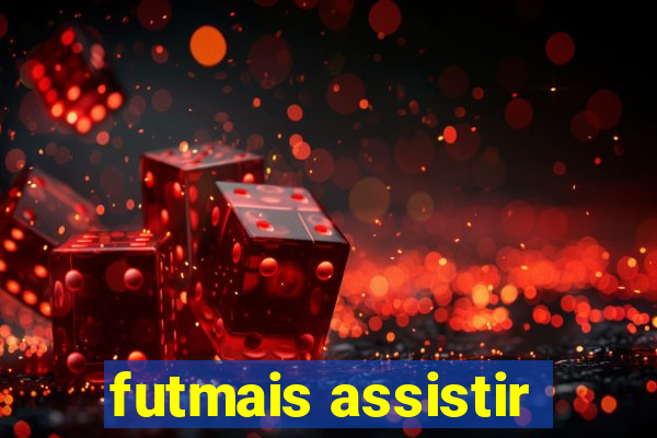 futmais assistir