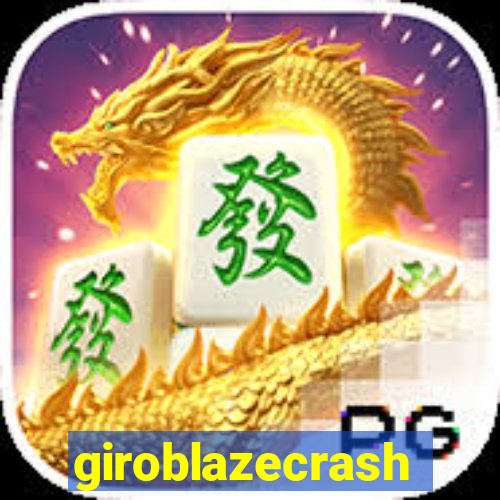 giroblazecrash