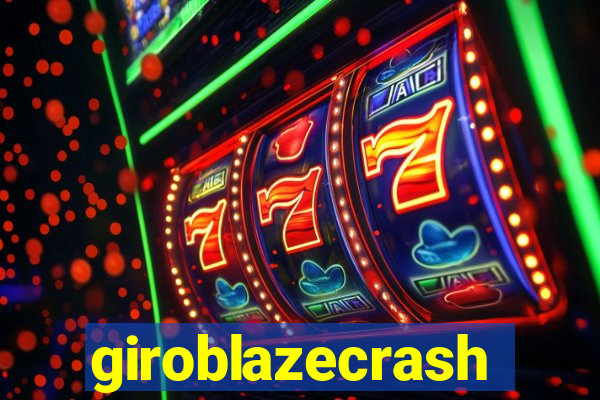 giroblazecrash