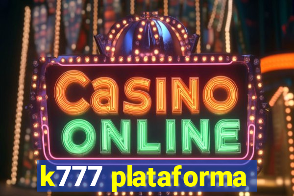k777 plataforma