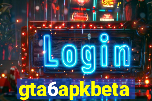 gta6apkbeta