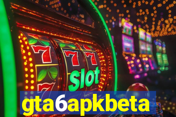 gta6apkbeta