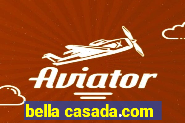 bella casada.com