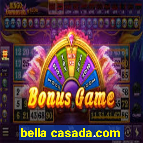 bella casada.com