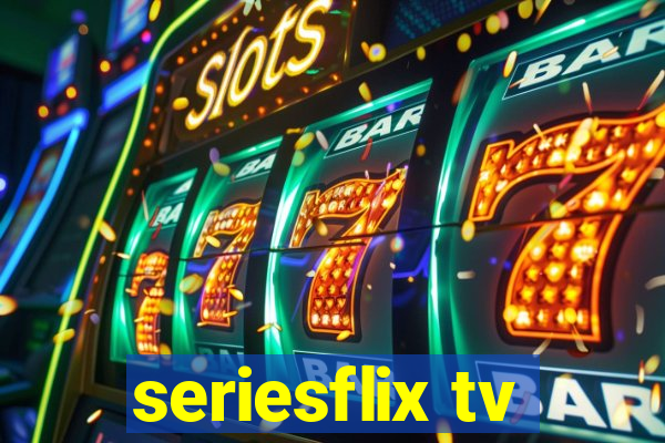 seriesflix tv