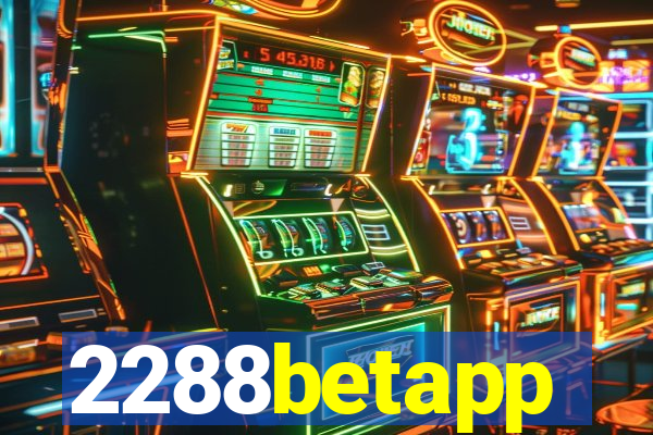 2288betapp
