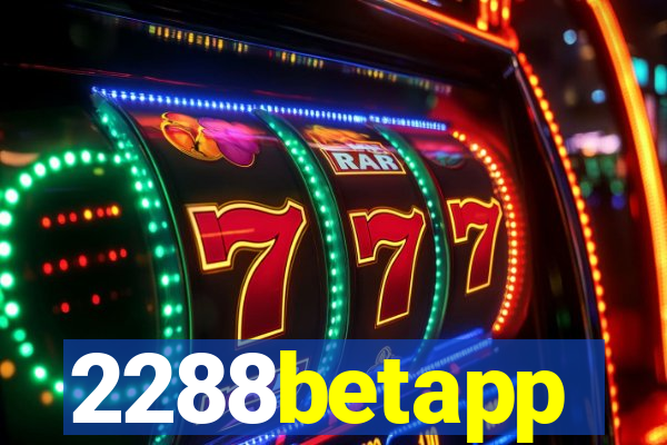 2288betapp
