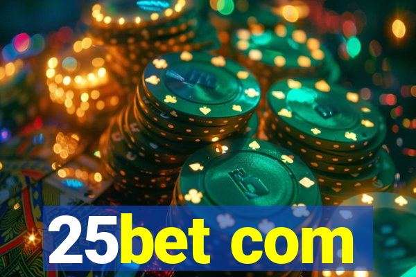 25bet com