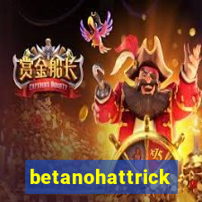 betanohattrick