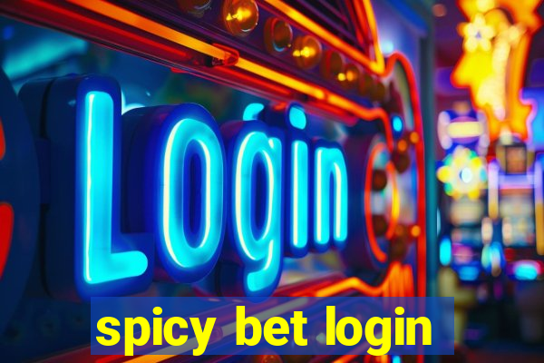 spicy bet login