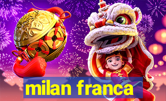 milan franca