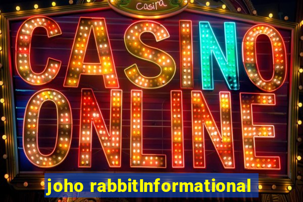 joho rabbitInformational