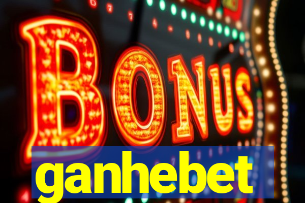 ganhebet