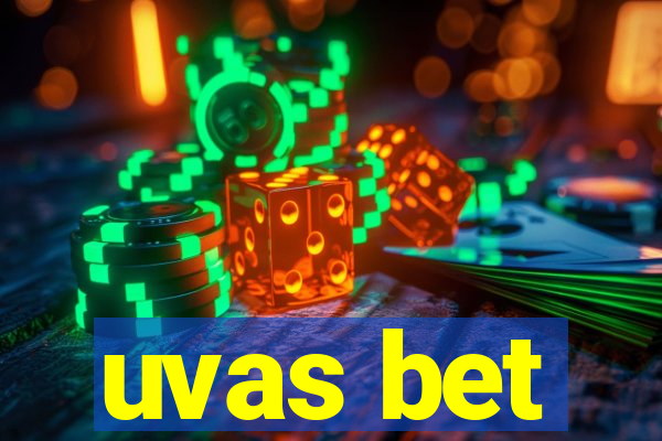 uvas bet