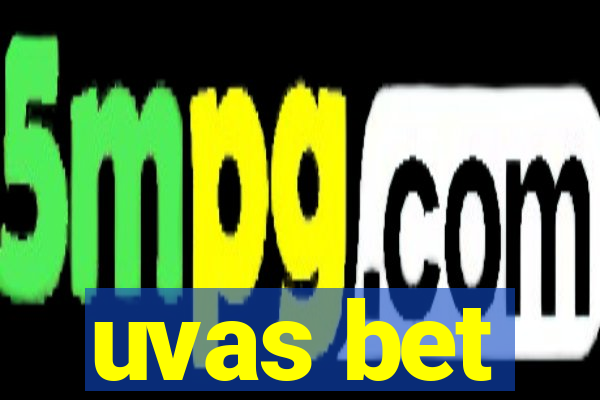 uvas bet