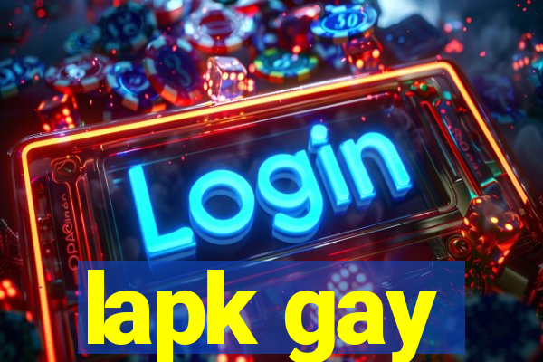 lapk gay