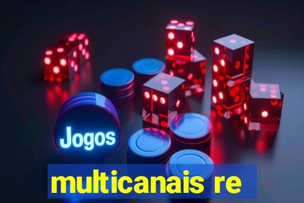 multicanais re