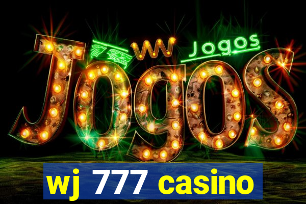 wj 777 casino