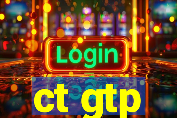 ct gtp