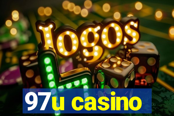 97u casino
