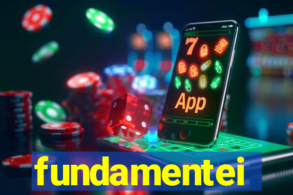 fundamentei