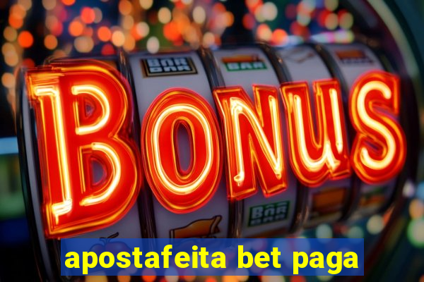 apostafeita bet paga