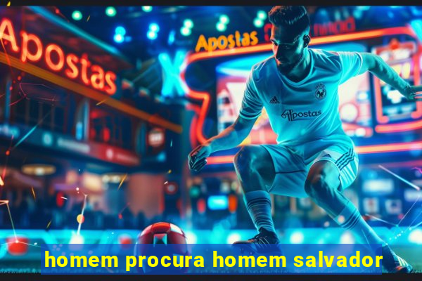 homem procura homem salvador