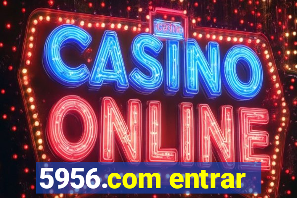 5956.com entrar