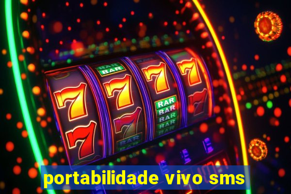portabilidade vivo sms