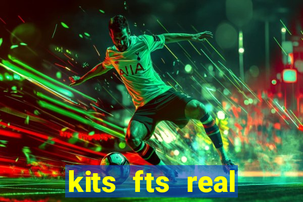 kits fts real madrid 2017