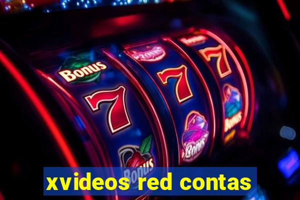 xvideos red contas