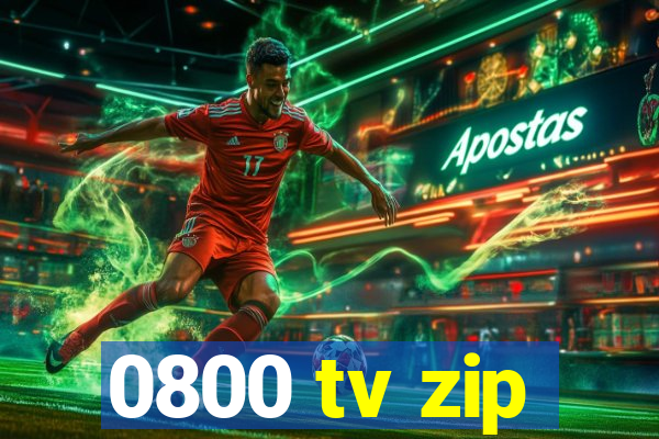 0800 tv zip