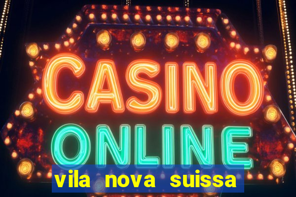 vila nova suissa mogi das cruzes