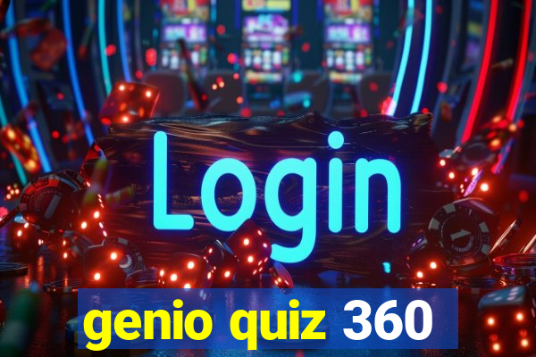 genio quiz 360
