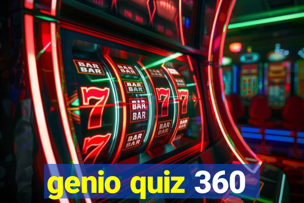 genio quiz 360
