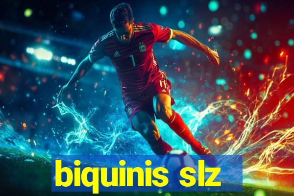 biquinis slz