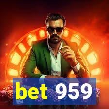bet 959