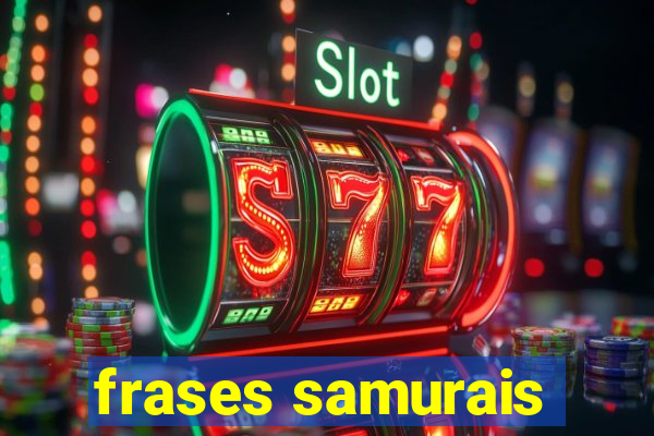 frases samurais
