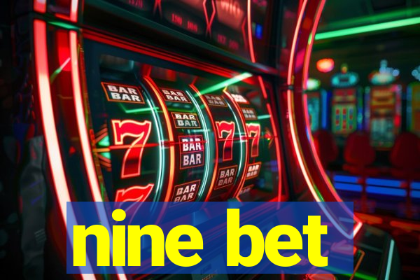nine bet