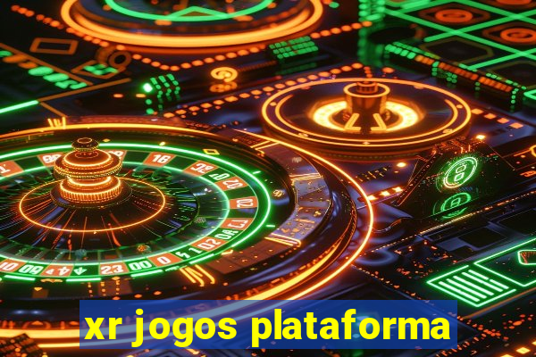 xr jogos plataforma