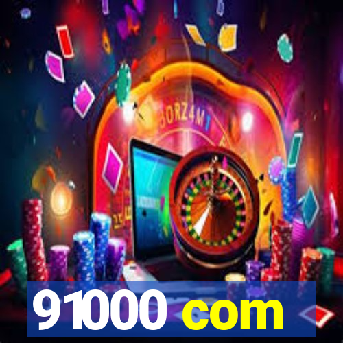 91000 com