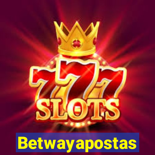 Betwayapostas