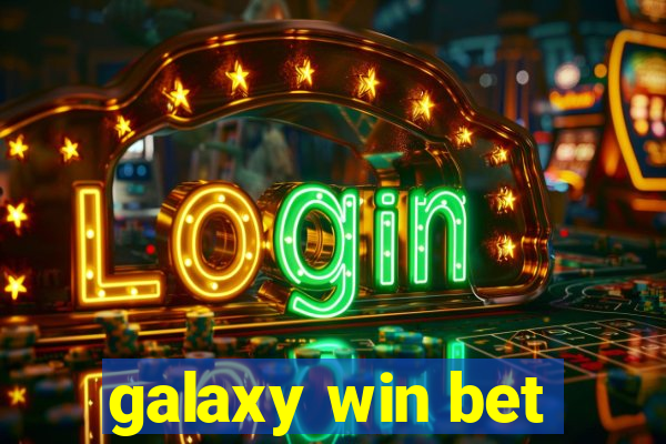 galaxy win bet