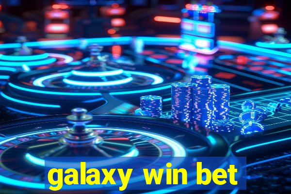 galaxy win bet