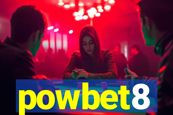 powbet8