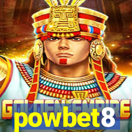 powbet8