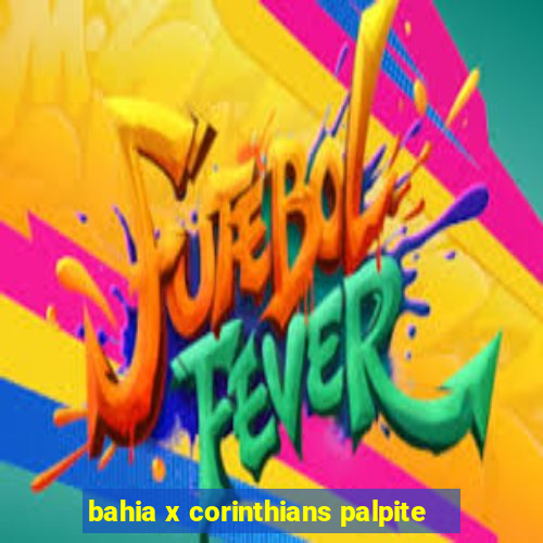 bahia x corinthians palpite
