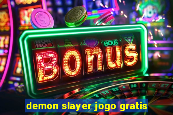demon slayer jogo gratis